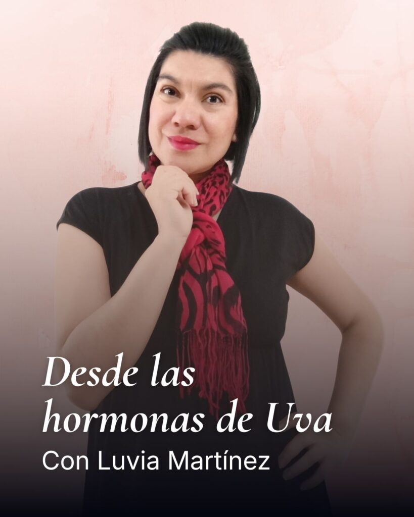 conductora del podcast desde las hormonas de uva